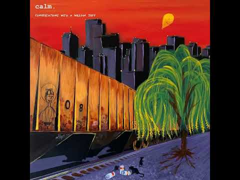 Calm - Conversations With a Willow Tree (Full Album)