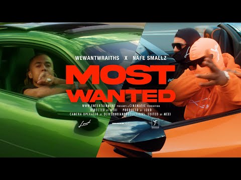 wewantwraiths - Most Wanted ft. Nafe Smallz (Official Video)