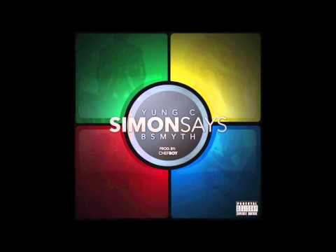 YC Banks Ft. B Smyth - Simon Says (Audio) | (Spread open your legs)