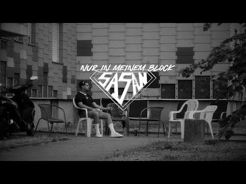 SASAN - Nur in meinem Block (Official Video)