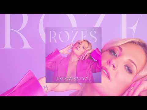 ROZES - Used to Love You (Official Audio)